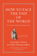 How to Face the End of the World