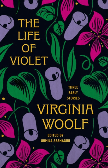 The Life of Violet : Three Early Stories-9780691263137