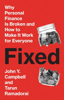 Fixed – Why Personal Finance Is Broken and How to Make It Work for Everyone