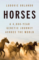 Horses – A 4,000–Year Genetic Journey Across the World