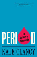 Period – The Real Story of Menstruation