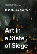 Art in a State of Siege-9780691267210