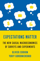 Expectations Matter – The New Causal Macroeconomics of Surveys and Experiments