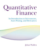 Quantitative Finance – An Introduction to Investments, Asset Pricing, and Derivatives