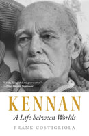 Kennan : A Life between Worlds-9780691270746