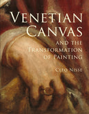 Venetian Canvas and the Transformation of Painting-9780691271675