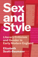 Sex and Style – Literary Criticism and Gender in Early Modern England