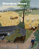 Grandma Moses : A Good Day's Work-9780691272412