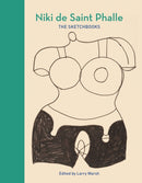 Niki de Saint Phalle : The Sketchbooks-9780691272429