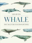 Whale – The Illustrated Biography