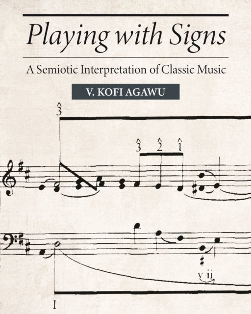 Playing with Signs – A Semiotic Interpretation of Classic Music