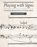 Playing with Signs – A Semiotic Interpretation of Classic Music