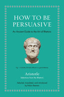 How to Be Persuasive