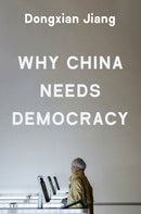 Why China Needs Democracy-9780691277196