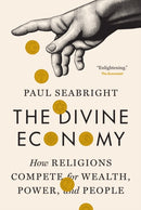 The Divine Economy : How Religions Compete for Wealth, Power, and People-9780691277875