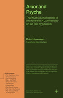 Amor and Psyche – The Psychic Development of the Feminine: A Commentary on the Tale by Apuleius