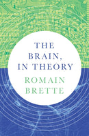 The Brain, In Theory