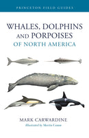 Whales, Dolphins, and Porpoises of North America-9780691282701