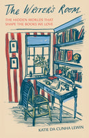 Writer's Room : The Hidden Worlds That Shape the Books We Love-9780691283838