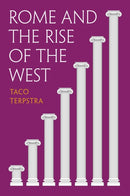 Rome and the Rise of the West-9780691291345