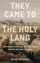 They Came to the Holy Land