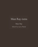 Man Ray-isms