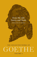 From My Life: Poetry and Truth (Parts One to Three)
