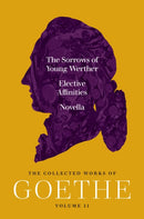 The Sorrows of Young Werther, Elective Affinities, and Novella