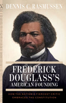 Frederick Douglass's American Founding