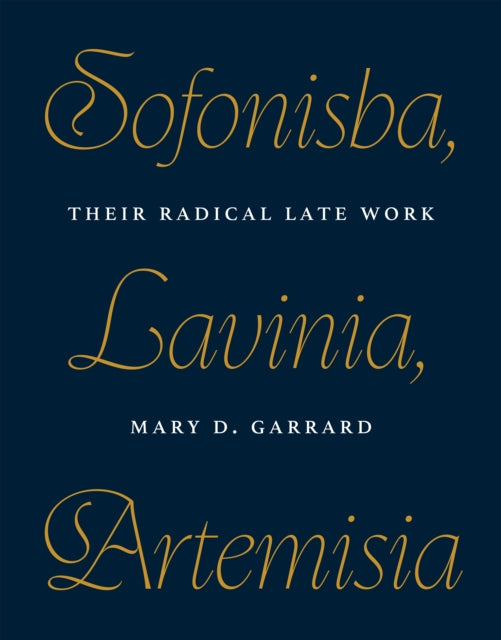 Sofonisba, Lavinia, Artemisia