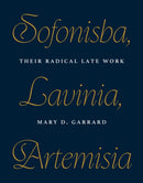 Sofonisba, Lavinia, Artemisia