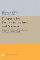 Prospects for Faculty in the Arts and Sciences – A Study of Factors Affecting Demand and Supply, 1987 to 2012