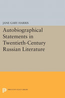 Autobiographical Statements in Twentieth–Century Russian Literature