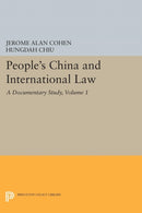 People's China and International Law, Volume 1 : A Documentary Study-9780691618692