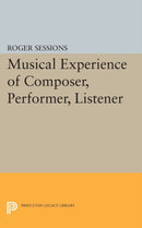 Musical Experience of Composer, Performer, Listener-9780691620145