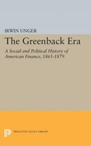 The Greenback Era – A Social and Political History of American Finance 1865–1879