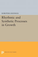 Rhythmic and Synthetic Processes in Growth-9780691626628