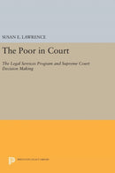 The Poor in Court – The Legal Services Program and Supreme Court Decision Making