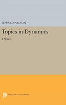 Topics in Dynamics – I: Flows