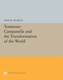 Tommaso Campanella and the Transformation of the World-9780691655758
