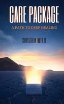 Care Package : A Path To Deep Healing-9780692111550