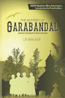 The Mystery of Garabandal : Fantasy or Fraud? Ghost or God?-9780692297674