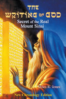 The Writing of God : Secret of the Real Mount Sinai-9780692680278