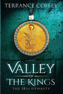 Valley Of The Kings : The 18th Dynasty-9780692756584