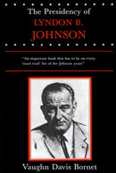 The Presidency of Lyndon B. Johnson-9780700602421