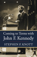 Coming to Terms with John F. Kennedy-9780700639526