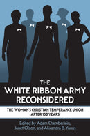 The White Ribbon Army Reconsidered