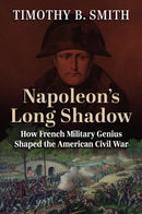Napoleon''s Long Shadow