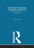 The Russian Colonization of Kazakhstan-9780700708994