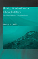 Identity, Ritual and State in Tibetan Buddhism : The Foundations of Authority in Gelukpa Monasticism-9780700714704